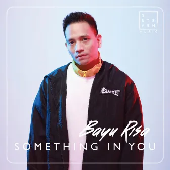 Something in You by Bayu Risa