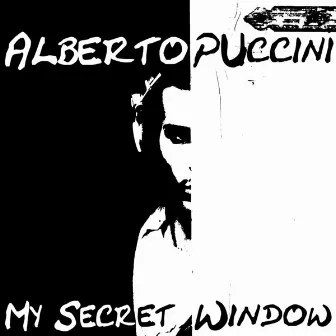 My Secret Window by Alberto Puccini