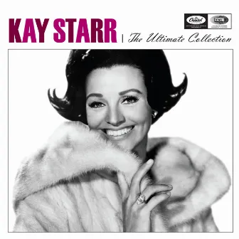 The Ultimate Collection by Kay Starr