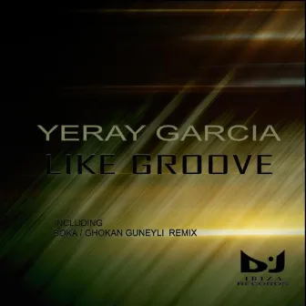 Like Groove by Yeray Garcia