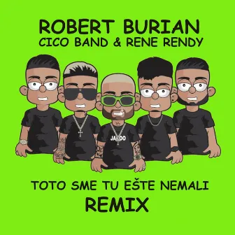 Toto sme tu ešte nemali (Remix) by Cico Band