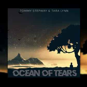 Ocean of Tears (Don't Leave Me Anymore) by Tommy Stepway