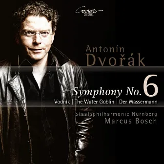 Dvořák: Symphony No. 6 in D Major, Op. 60 & The Water Goblin Op. 107 by Staatsphilharmonie Nurnberg