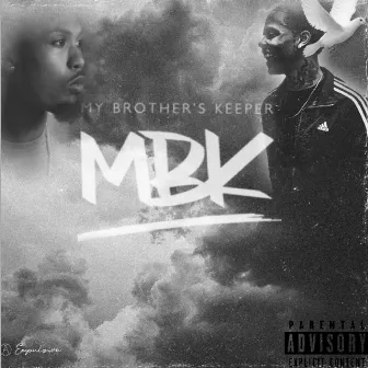 My Brothers Keeper by MBK Music