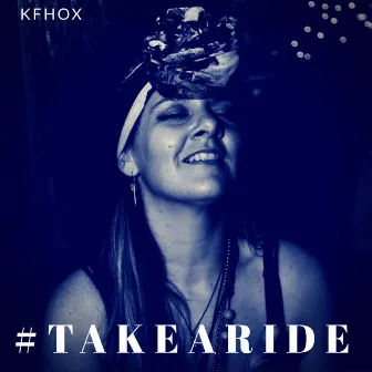 #Takearide by Kfhox