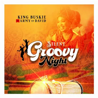 Silent Groovy Night by King Buskie