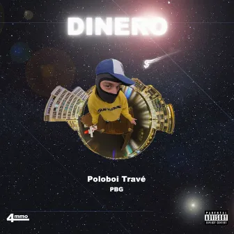 Dinero by Poloboi Trave