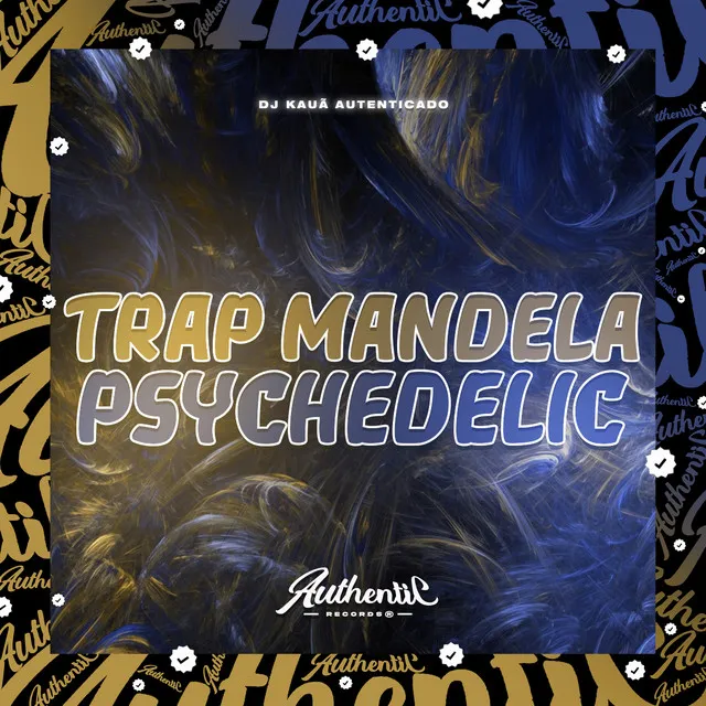 Trap Mandela - Psychedelic