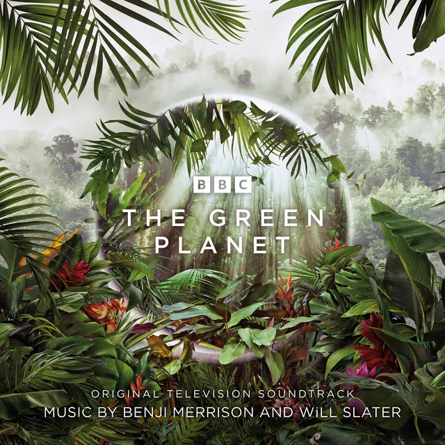 The Green Planet (Original Television Soundtrack)