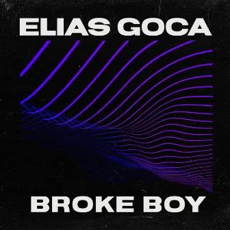 Broke Boy by Elias Goca