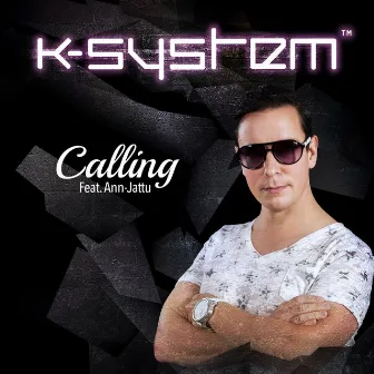 Calling (feat. Ann-Jattu) by K-System