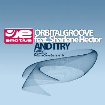 And I Try by Orbitalgroove