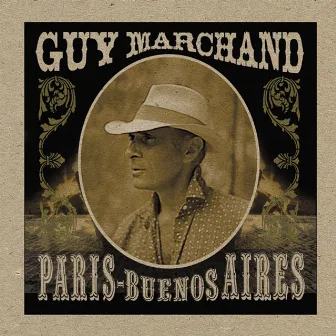 Paris - Buenos Aires by Guy Marchand