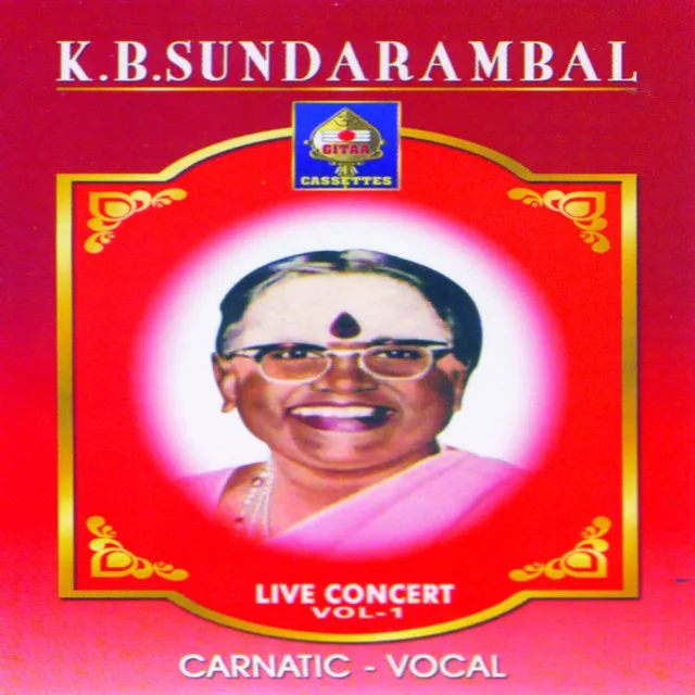 Carnatic Vocal K B Sundarambal Vol 1