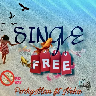 Single and Free by B Plus Band