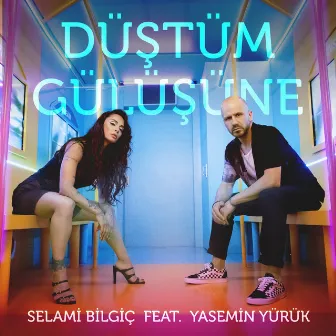 Düştüm Gülüşüne (feat. Yasemin Yürük) by Selami Bilgiç