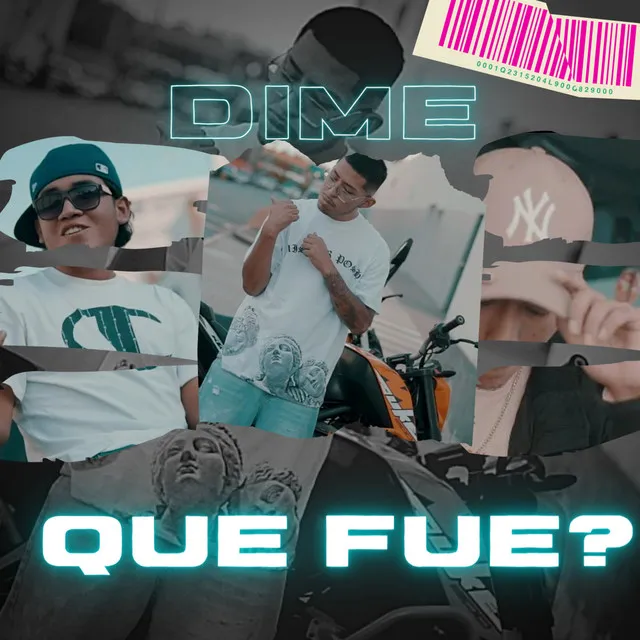 Dime Que Fue?