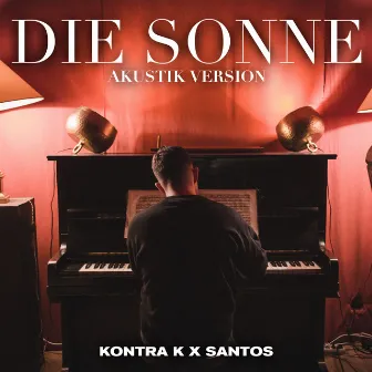 Die Sonne (Akustik Version) by SANTOS