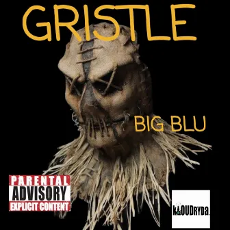 GRISTLE by Big Blu