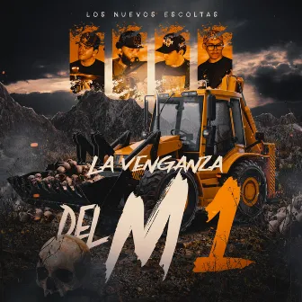 La Venganza Del M1 by Los Nuevos Escoltas