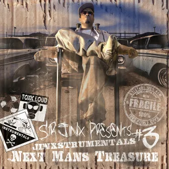 Next Mans Treasure (Sir Jinx Instrumentals) by Sir Jinx