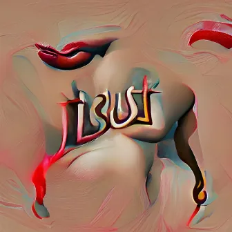 Lust by RFFL