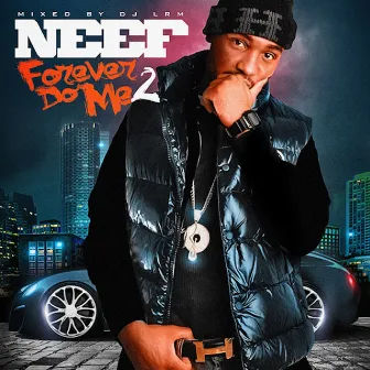 Forever Do Me 2 by Neef Buck