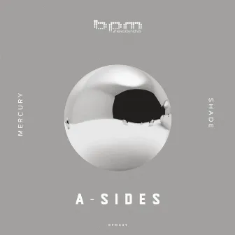 Mercury / Shade by A-Sides