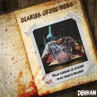 Diaries of Distress by Denham