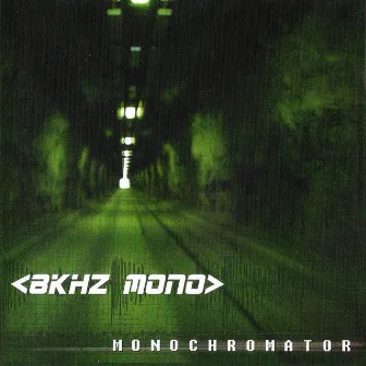 Monochromator by 8kHz Mono