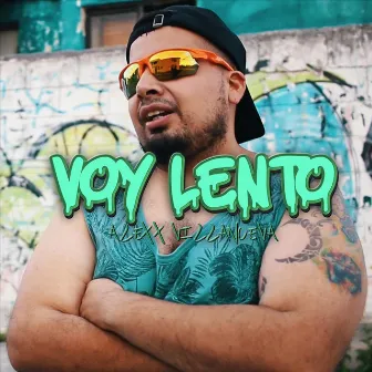 Voy Lento by Alexx Villanueva