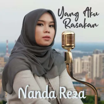 Yang Aku Rasakan by Nanda Reza