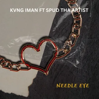 Needle Eye by Kvng Iman