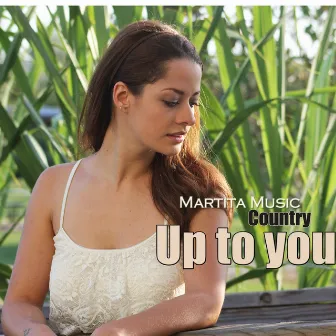 Up to You by Martita