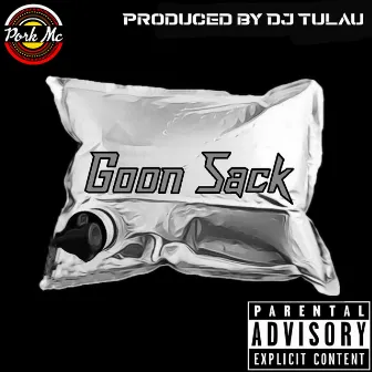 Goon Sack by Pork MC