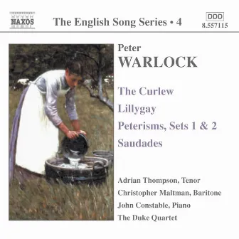 Warlock: The Curlew / Lillygay / Peterisms / Saudades (English Song, Vol. 4) by Thomas Wyatt