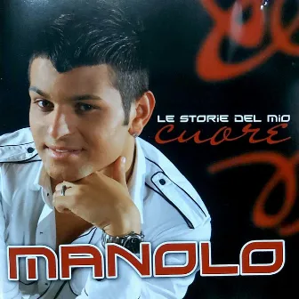 Le storie del mio cuore by Manolo