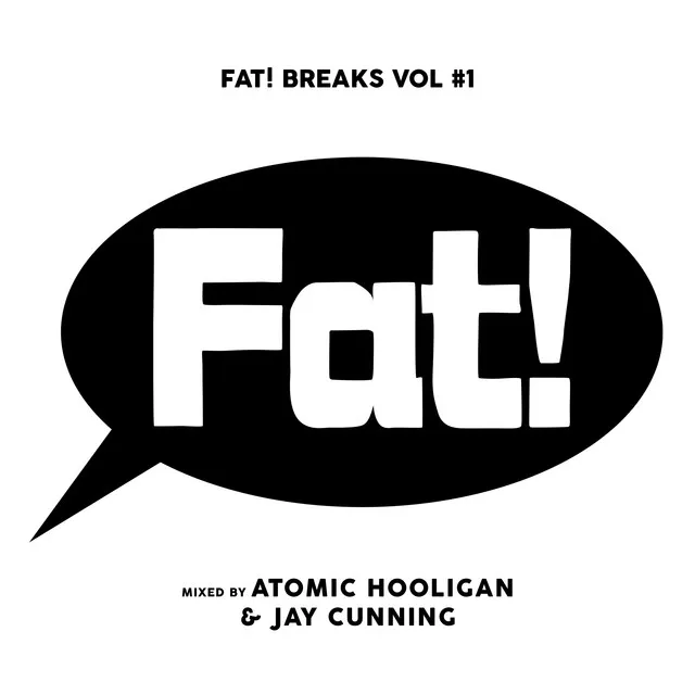 Fat! Breaks Vol #1 - Continuous Mix