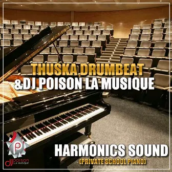 Harmonics Sound (Private School Piano) by Dj Poison La MusiQue