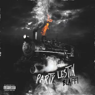 PARTÝ LESTIN by BLAFFI