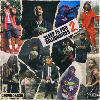 Sleep Is For Billionaires 2 by Crown Chasin'