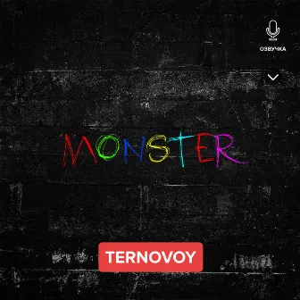 MONSTER by TERNOVOY