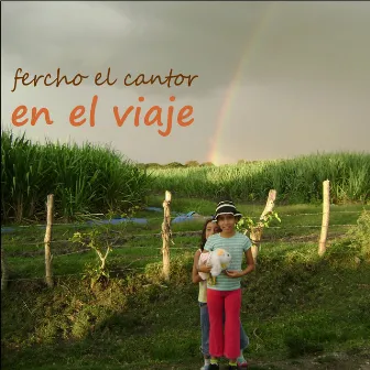 En el Viaje by Fercho el Cantor