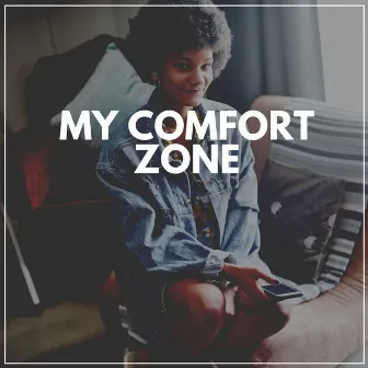 My Comfort Zone by The Sleep Principle