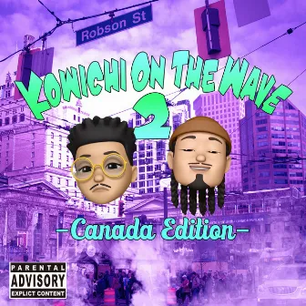 KOWICHI on the WAVE 2 -Canada Edition- by ZOT on the WAVE