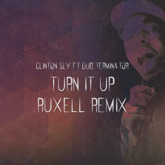 Turn It Up (Ruxell Remix)