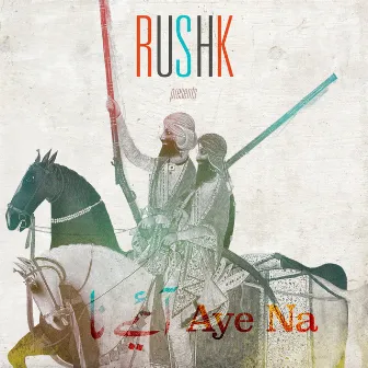 Aye Na by Rushk