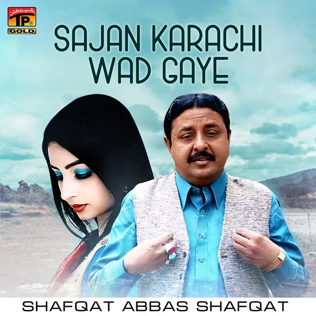 Sajan Karachi Wad Gaye - Single