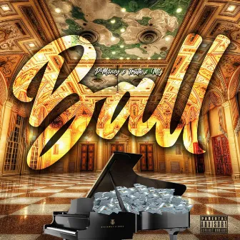 Ball by P Money