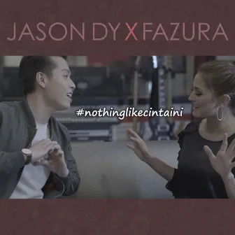 Nothing Like Cinta Ini by Fazura